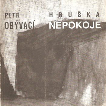 Petr Hruška: Obývací nepokoje (Ostrava: Sfinga 1995)