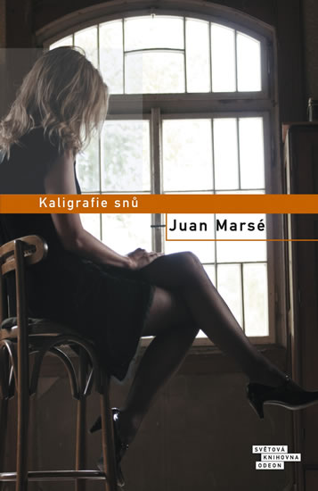 Juan Marsé: Kaligrafie snů