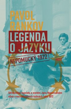Pavol Rankov: Legenda o jazyku: Nepomucký 1972 