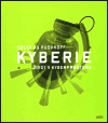 Douglas Rushkoff: Kyberie - život v kyberprostoru (Živel 1999)