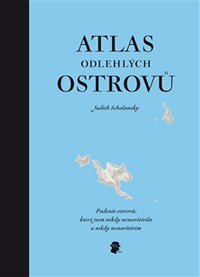Judith Schalansky: Atlas odlehlých ostrovů